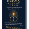 Before “I Do” – A 10-Week Christian Premarital Counselling Journey